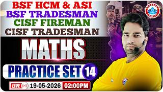 CISF Tradesman Maths Practice Set | BSF HCM Practice Set - 14 | Maths For CISF Fireman Tradesman