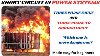 What is short circuit faults in power systems explained in detail