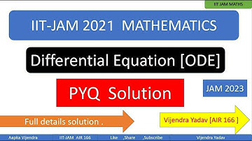 PYQs IIT-JAM 2021 | Ordinary Differential Equation (ODE) Questions and Solution by Vijendra Yadav