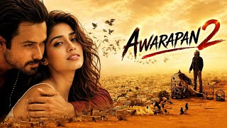 Awarapan 2 Movie Latest News  Emraan Hashmi Disha Patani  Awarapan 2 Movie  Awarapan 2 Trailer