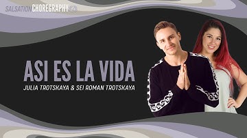 Asi Es La Vida - Salsation Choreography by SMT Julia Trotsky & SEI Roman Trotsky
