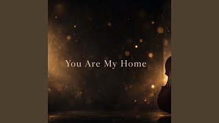 You are my home - Thon Oliver