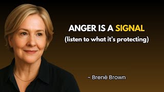Learn to Be Vulnerable With Your Anger | Researcher Brené Brown