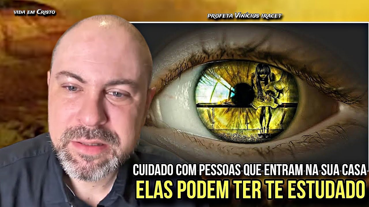 COMO IDENTIFICAR UMA PESSOA PERIGOSA EM SUA VIDA! - PROFETA VINÍCIUS IRACET