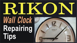 RIKON Wall Clock Model No  RK 03 Repairing Tips
