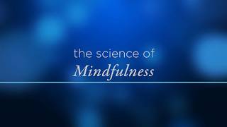UMass Memorial Center for Mindfulness: The Science behind Mindfulness Profile