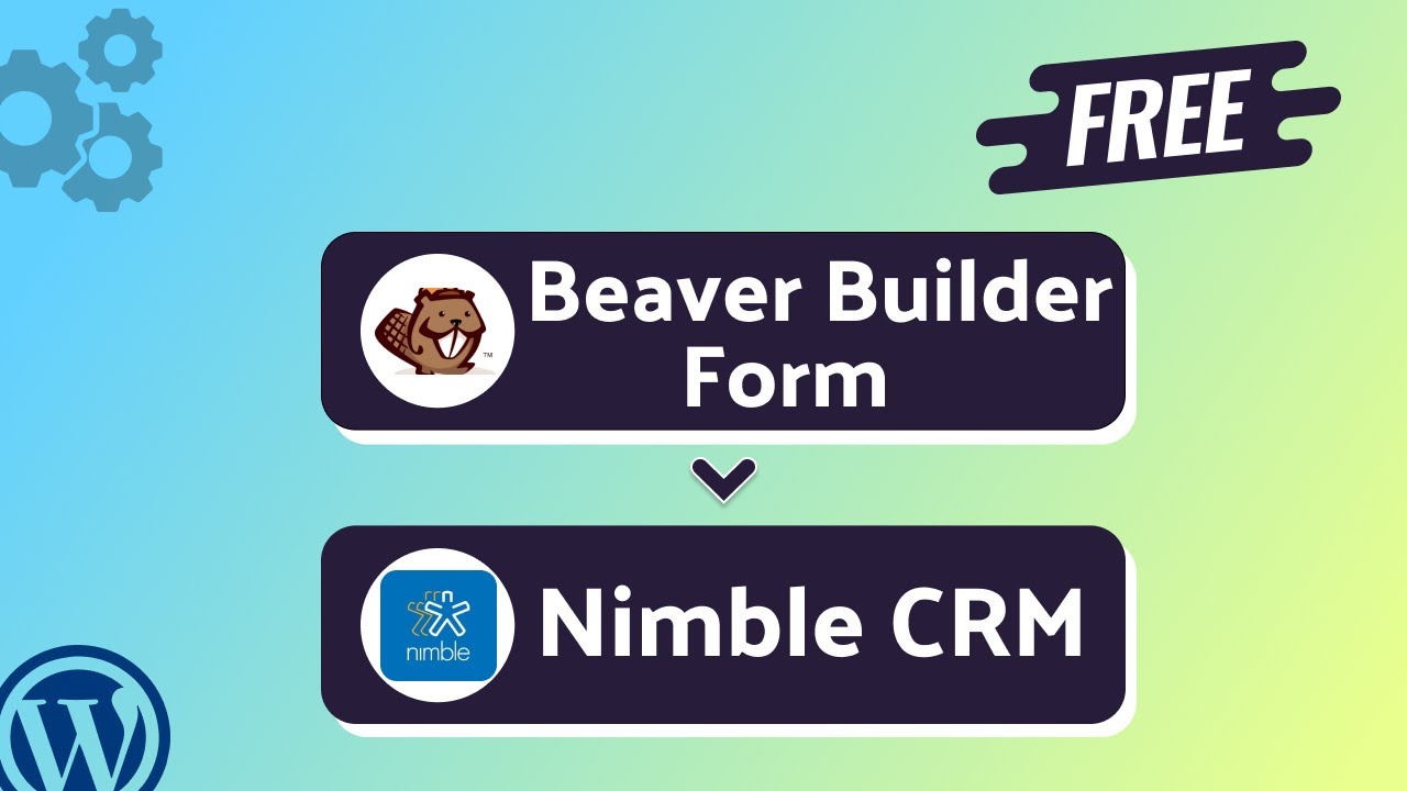 Integrating Beaver Builder Form with Nimble CRM | Step-by-Step Tutorial ...