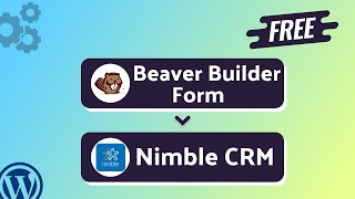 Integrating Beaver Builder Form with Nimble CRM | Step-by-Step Tutorial | Bit Integrations