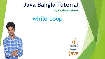 Java while loop 25  | Java Bangla Tutorial |Habibur Rahman