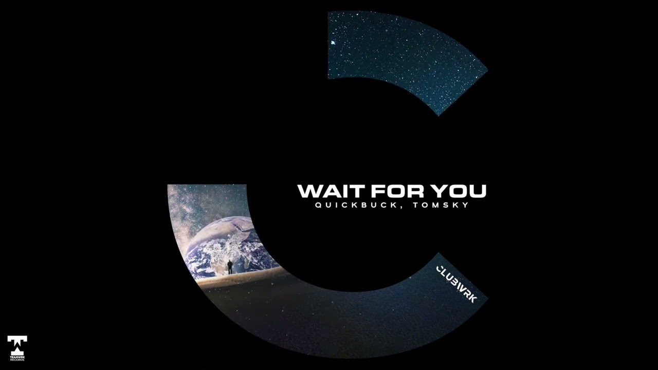 Obejrzyj Quickbuck, Tomsky - Wait For You w YouTube Obejrzyj Quickbuck, Tomsky - Wait For You w YouTube