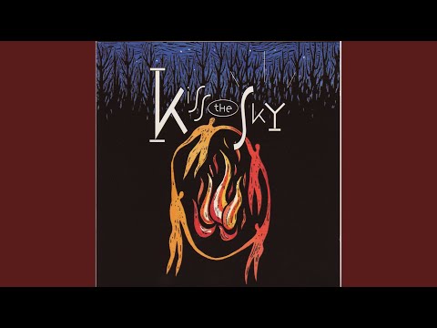 Kiss The Sky — What Does It Take