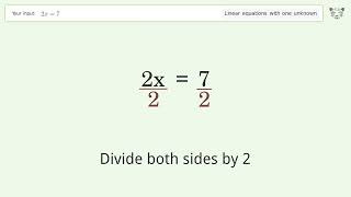 Linear equation with one unknown: Solve 2x=7 step-by-step solution