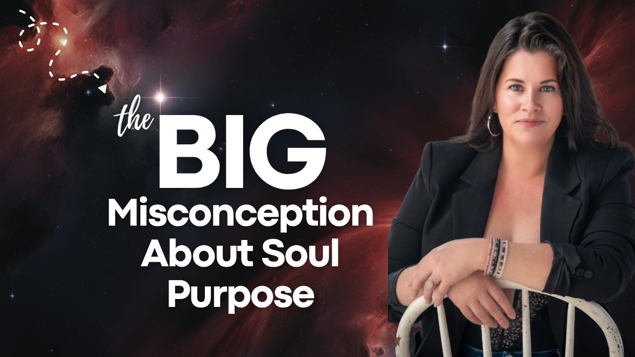 The Biggest Misconception About Finding Your Soul Purpose - YouTube