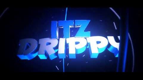 itzdrippy intro shout out to itzdrippy