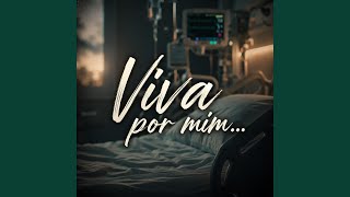 Viva por mim