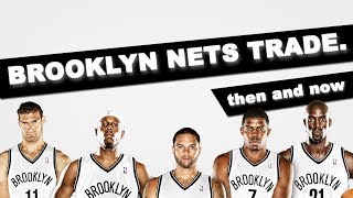Brooklyn Nets Trade: Then and Now
