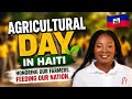 Celebrating Agriculture in Haiti 🌱 | The Backbone of Our Survival