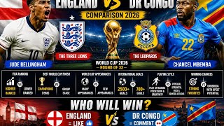  England 🇬🇧 vs DR Congo 🇨🇩 | Football Comparison 2026 | World Cup Round of 32 🔥⚽
