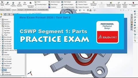 SOLIDWORKS | CSWP Segment 1 Practice Test | New Test Format | BW Engineering