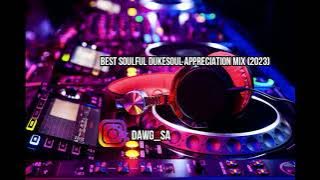SOUTH AFRICAN BEST DUKESOUL DEEP HOUSE SLOW JAM TRIBUTE MIX (2023) #ROADTO1K | DUKESOUL |