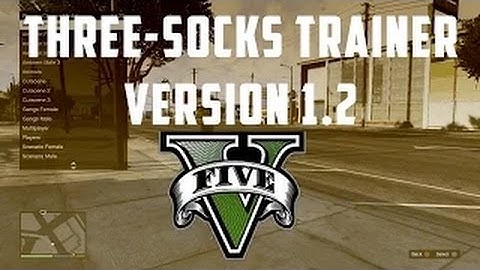 GTA 5: Three Socks Trainer 1.2 - Mod Menu PS3 + Download [1.16]