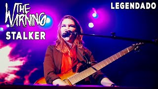 ⚡ The Warning - Stalker [LEGENDADO PT-BR] (LIVE at Lunario CDMX)