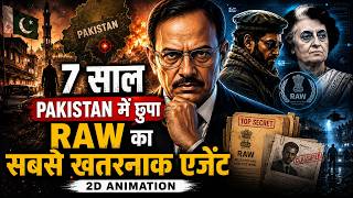 Ajit Doval: The Most Dangerous RAW Agent Who Hid in Pakistan for 7 Years | 2D Animation