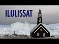 Ilulissat - Greenland Travel (No. 1 Destination) - Visit The City of Icebergs! - (Travel Guide)