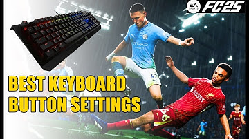 Use This KEYBOARD BUTTON CONFIG for EA FC 25