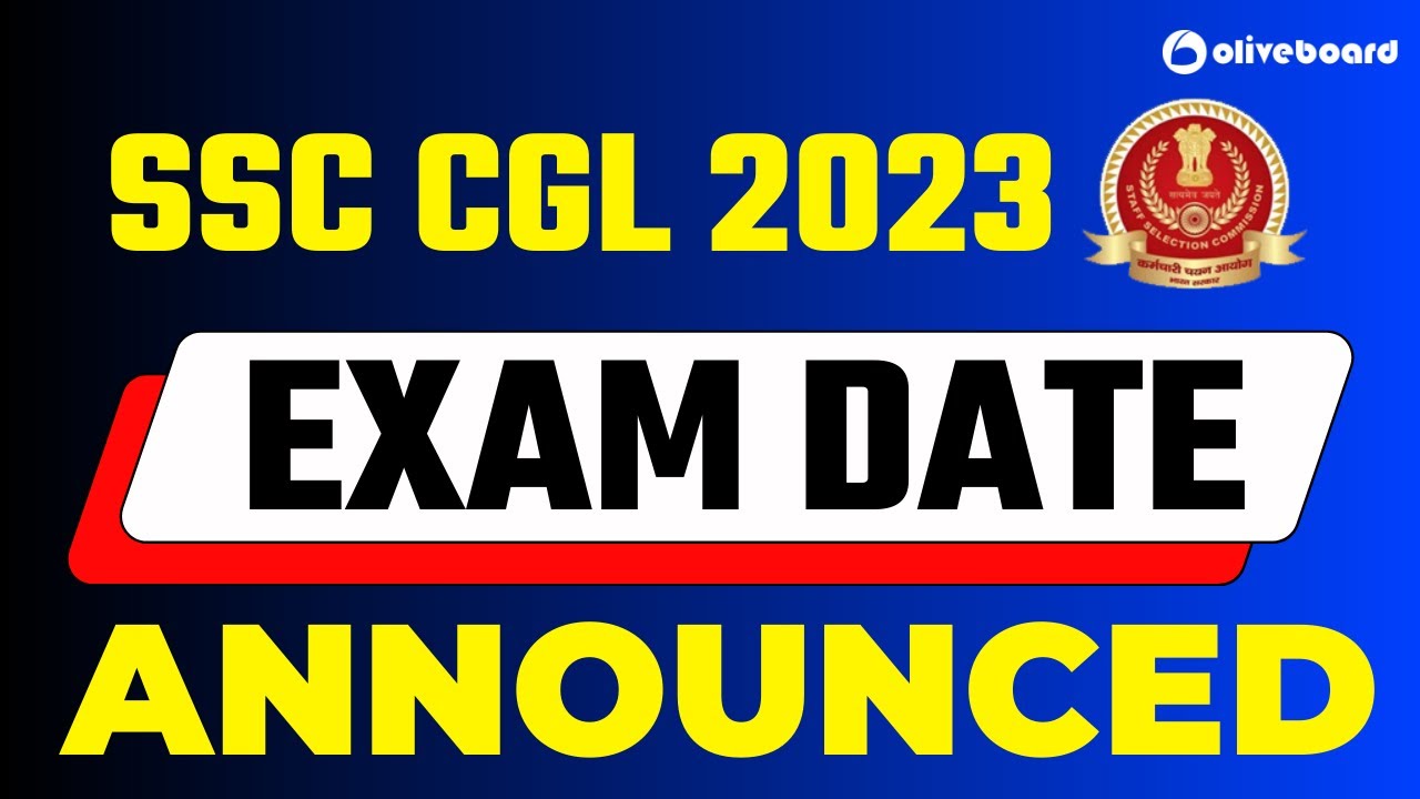 SSC CGL 2023 Exam date Announced 