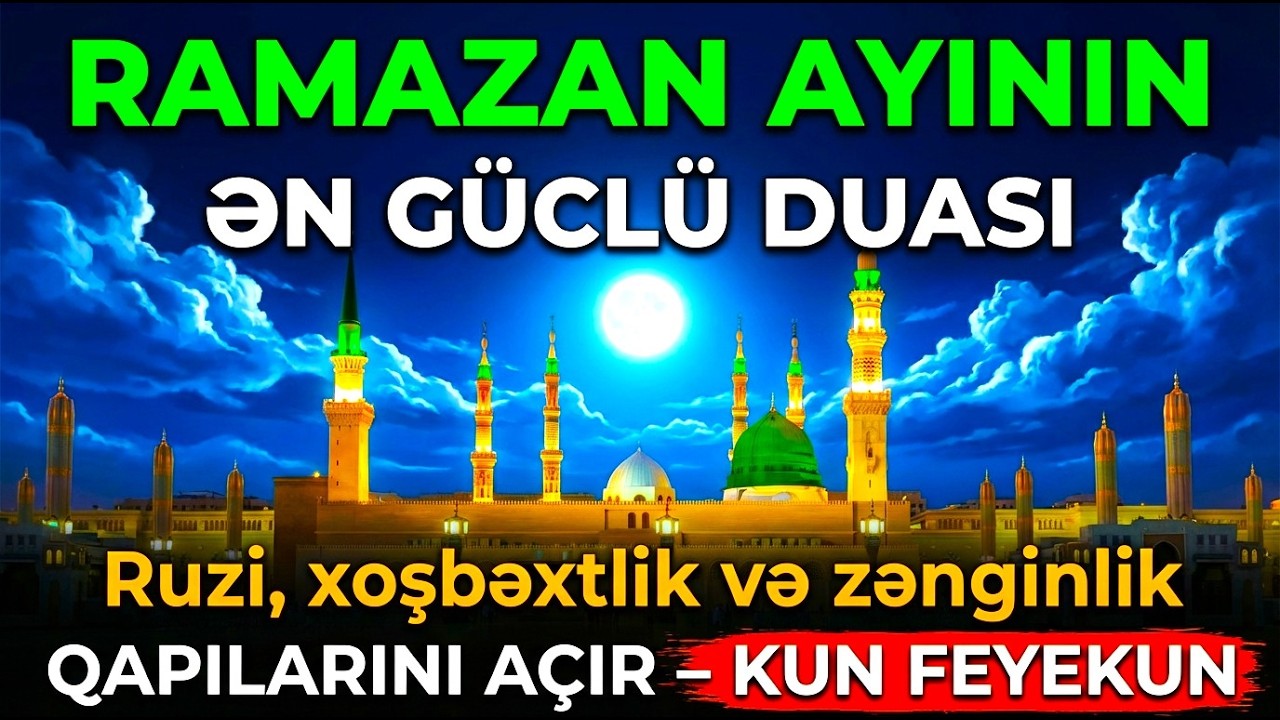 Lutja më e fuqishme e Ramazanit: Hap dyert e Furnizimit, Lumturisë dhe Pasurisë – KUN FE