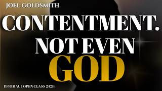 Joel Goldsmith: No One Can Give You Contentment — Not Even God | 1958 Maui Closed Class
