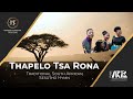 Thapelo tsa rona  traditional south african sesotho hymn