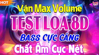 MỞ HẾT CỠ TEST LOA CHUẨN 8D BASS CĂNG TUNG PHỔI - NHẠC DISCO REMIX CỰC BỐC LỬA - LOA NÀO CHỊU NỔI - 18