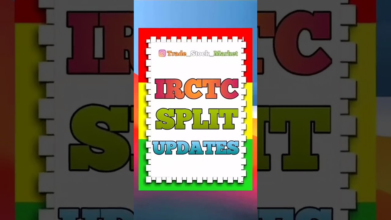 IRCTC Share Split Update 💥 