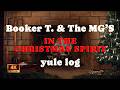 Booker T. & The MGs - In The Christmas Spirit (1966) by a Cozy Fireplace
