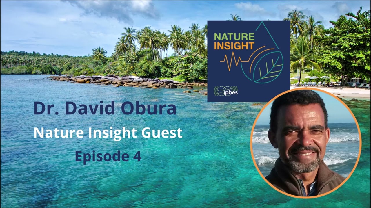 Nature Insight- An IPBES Podcast- S01 E04: Dr. David Obura: The New Natural