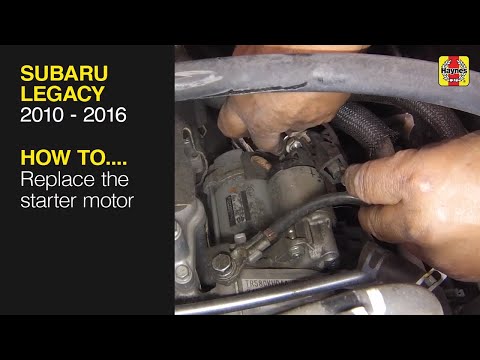 How to Replace the starter motor on the Subaru Legacy 2010 to 2016