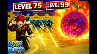 Cách lên level 75 → 99 nhanh nhất trong Blox Fruits