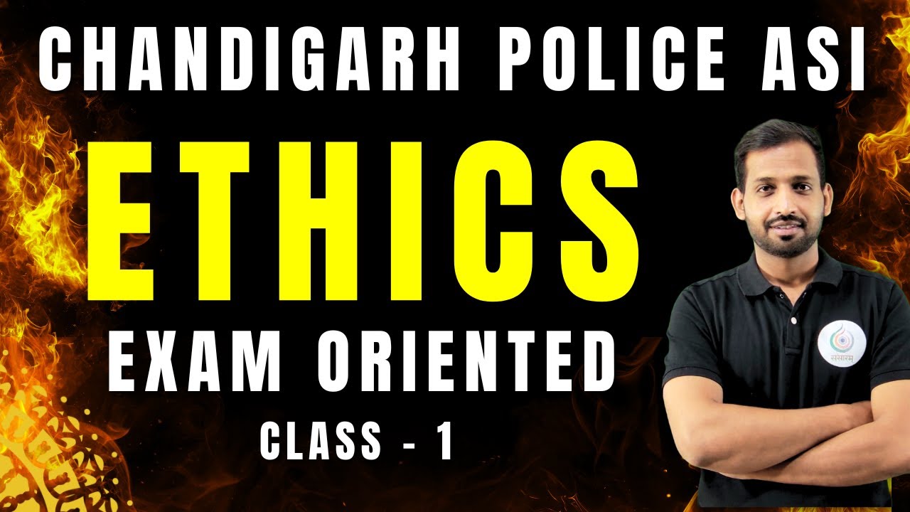 Chandigarh Police ASI | Ethics (नीतिशास्त्र) | Class 1: Introduction & Case Studies | Sansaram