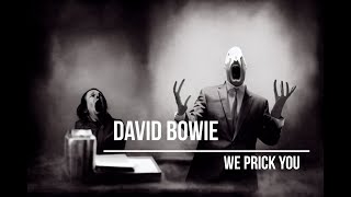 David Bowie - We Prick You (lyrics video with AI generated images)