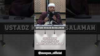 dosa kecil #ustadzkhalidbasalamah #nasehat #islamicvideo #sunnah #salaf #fyp #dosa #ceramahsingkat