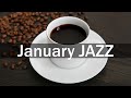 January Morning Jazz - Sweet Winter Time Jazz and Bossa Nova Music for Good Day