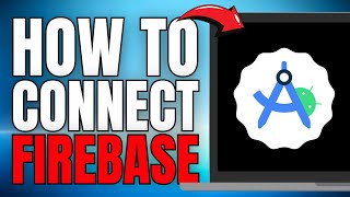 How to Connect Firebase with Android Studio EASILY! (UPDATED FULL GUIDE) [2025]