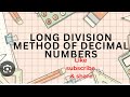 LONG DIVISION METHOD ( FINDING SQUARE ROOT OF DECIMAL NUMBERS)