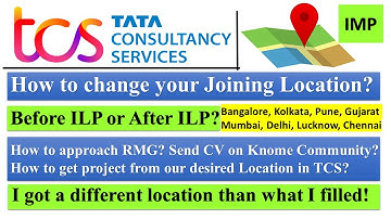 How To Change Joining Location at TCS after ILP | How to get a project from a desired location #tcs
