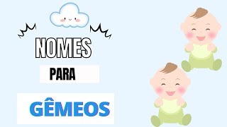 NOMES PARA MENINOS GÊMEOS LINDOS E BELOS