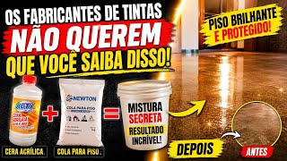 OS FABRICANTES DE TINTAS NÃO QUEREM QUE VOCÊ SAIBA DISSO! Misture Cera Acrílica e Cola para Piso