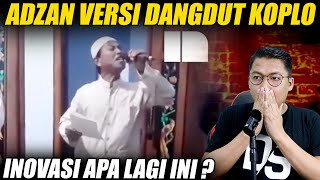 Adzan Versi Koplo, Astagfirullah Inovasi Apa Lagi ini 😩