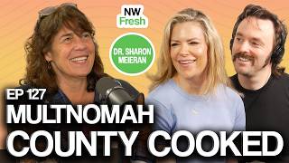 Multnomah County COOKED - Home Forward Scandal with Dr. Sharon Meieran